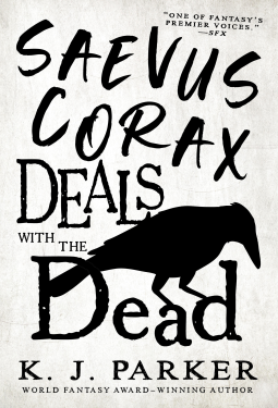 book cover for Saevus Corax Deals With the Dead