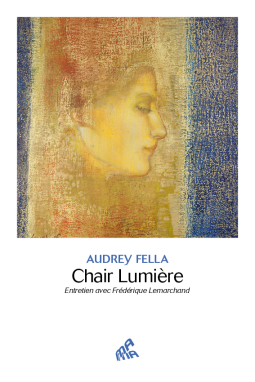 Couverture du livre pour Chair Lumière - Entretien avec Frédérique Lemarchand