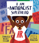book cover for I Am an Antiracist Superhero