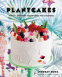 Cover Image: Plantcakes