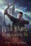 Cover Image: The Blue Fairy and the Pyromancer