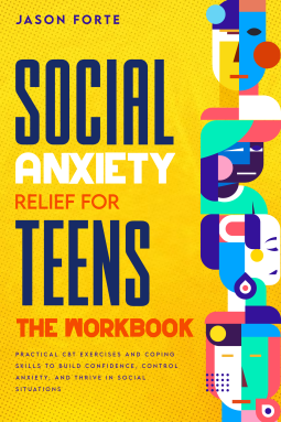 book cover for Social Anxiety Relief for Teens