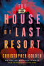 Cover Image: The House of Last Resort
