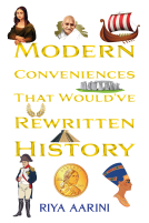 book cover for Modern Conveniences That Would've Rewritten History