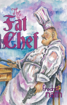 book cover for The Fat Chef - A World War 2 Novel