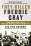 Cover Image: They Killed Freddie Gray