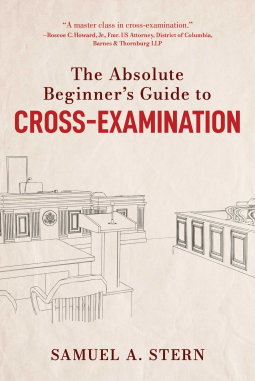 book cover for The Absolute Beginner's Guide to Cross-Examination