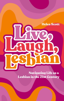 book cover for Live, Laugh, Lesbian