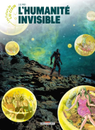 Couverture du livre pour Les Futurs de Liu Cixin - L'Humanité invisible