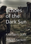 Cover Image: Echoes of the Dark Sun: A Kerrigan's Quest