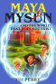 Cover Image: Maya Mysun & The World That Does Not Exist