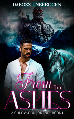 book cover for From The Ashes : A Cultivation Journey, Book 1