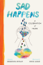 Cover Image: Sad Happens