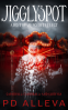 Cover Image: Jigglyspot and the Zero Intellect