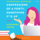 book cover for Confessions of a Forty-Something F**k Up