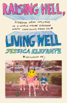 book cover for Raising Hell, Living Well