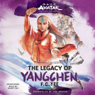 book cover for Avatar, The Last Airbender:The Legacy of Yangchen
