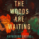 book cover for The Woods Are Waiting