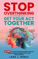 book cover for Stop Overthinking And Get Your Act Together