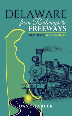 book cover for Delaware from Railways to Freeways