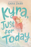 Cover Image: Kyra, Just for Today