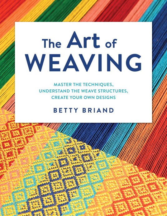 The Art of Weaving | Betty Briand | 9780811771849 | NetGalley