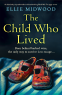 Cover Image: The Child Who Lived