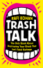 Cover Image: Trash Talk