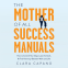 Cover Image: The Mother of All Success Manuals