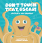 Cover Image: Don't Touch That, Oscar!