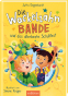 Cover: Die Wackelzahn-Bande und das allerbeste Schulfest (Die Wackelzahn-Bande 2)