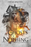 Cover Image: The Ghosts of Nothing