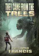 book cover for They Came from the Trees
