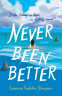 Cover Image: Never Been Better