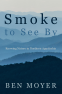 Cover Image: Smoke to See By