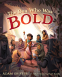 Cover Image: The Boy Who Was Bold