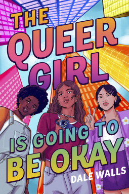 book cover for The Queer Girl is Going to Be Okay
