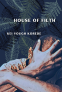 Cover Image: House of Filth