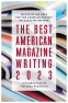 Cover Image: The Best American Magazine Writing 2023