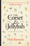 Cover Image: The Corset & the Jellyfish: A Conundrum of Drabbles