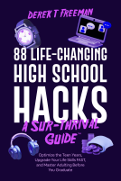 book cover for 88 Life-Changing High School Hacks (A Sur-Thrival Guide™)