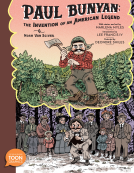 book cover for Paul Bunyan: The Invention of an American Legend