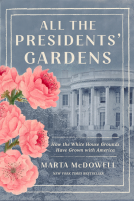 book cover for All the Presidents' Gardens
