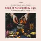 book cover for The Mountain Rose Herbs Book of Natural Body Care