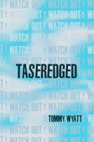 book cover for TASEREDGED (watch out!)