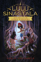 book cover for Lulu Sinagtala and the City of Noble Warriors