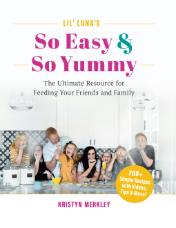 book cover for Lil' Luna's So Easy & So Yummy