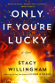 Cover Image: Only If You're Lucky