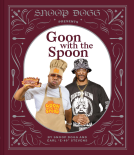 book cover for Snoop Dogg Presents Goon with the Spoon