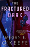 Cover Image: The Fractured Dark